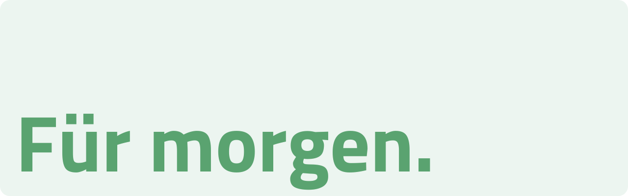 Für morgen - SAUBER ENERGIE